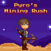 (Pyro Mining Rush)